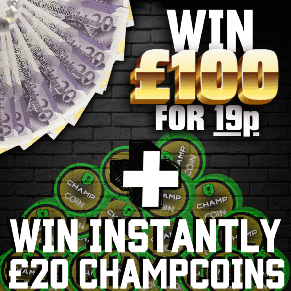 £100 For 19p + 20 Chances To Win £20 ChampCoins *INSTANT WINS*