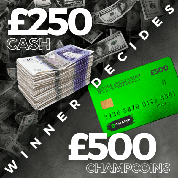 Win £250 Cash Or £500 Site Credit!