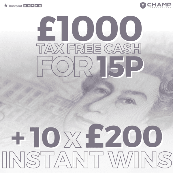 Win £1,000 Tax Free Cash For 15p + 10x £200 Instant Wins