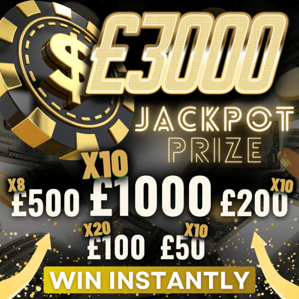 Win £3,000 Cash + £20,000 In *Instant Wins*