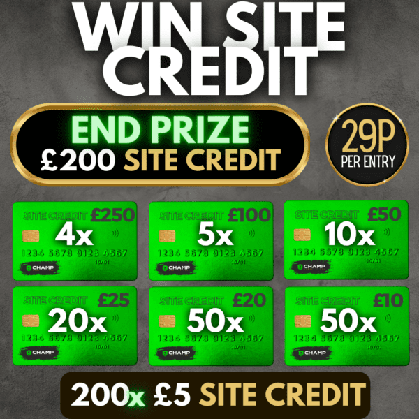 Win Site Credit Instantly + £200 End Prize (£5k Prize Pot)