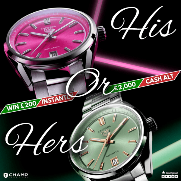 Win His Or Hers Tag Heuer Carrera Date Watch + 10x £200 Instant Wins!
