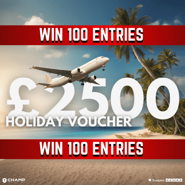Win 100 Entries - £2,500 Holiday Voucher