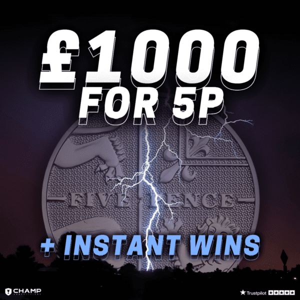 Win £1,000 For 5p *Instant Wins*