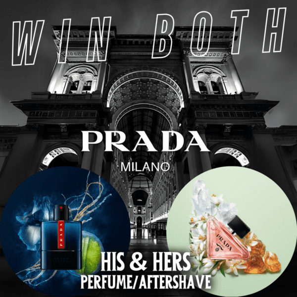 Win Both His & Hers Prada Aftershave/ Perfume!