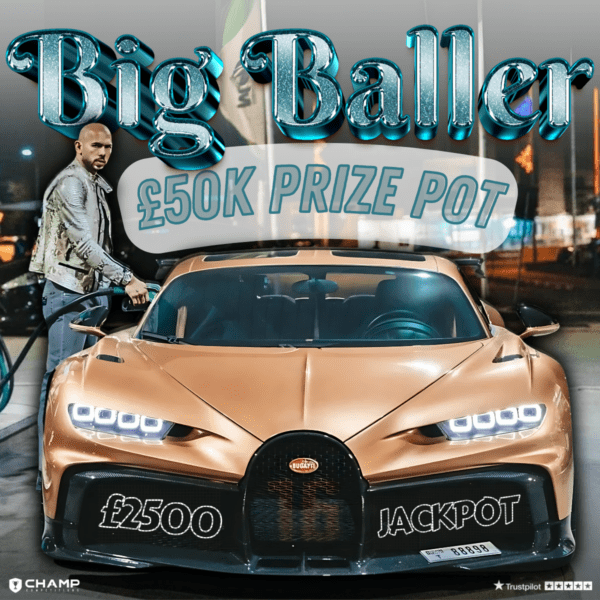 Big Baller Instant Cash (£50k Prizes) + £2,500 End Prize
