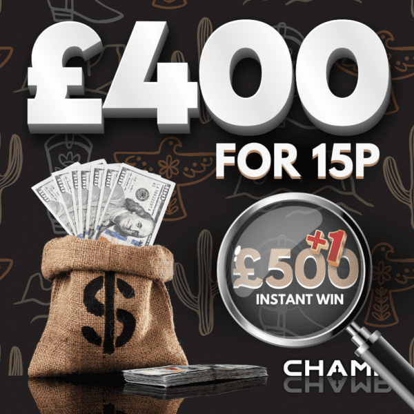 Win £400 Cash + ONE £500 INSTANT WIN!