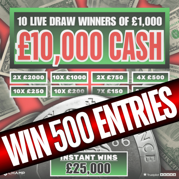 Win 500 Entries into 10x £1,000 Winners + £25k Instants Comp!