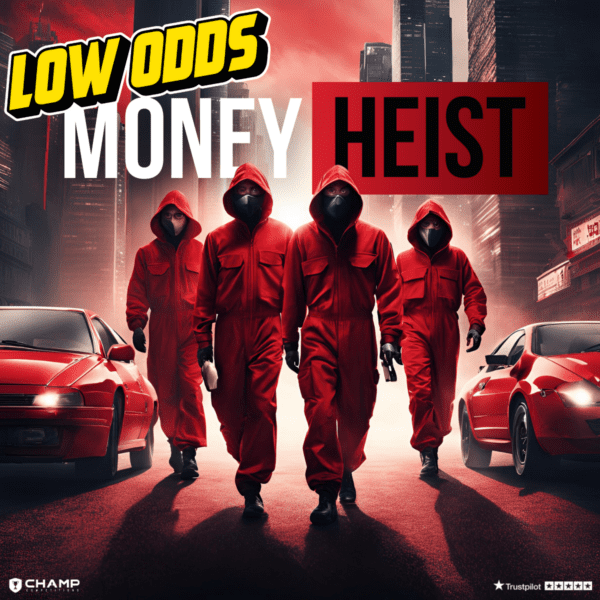 Money Heist - Our BIGGEST Low Odds Comp! 💰