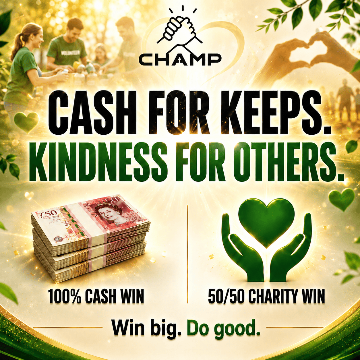 CASH FOR KEEPS, KINDNESS FOR OTHERS!